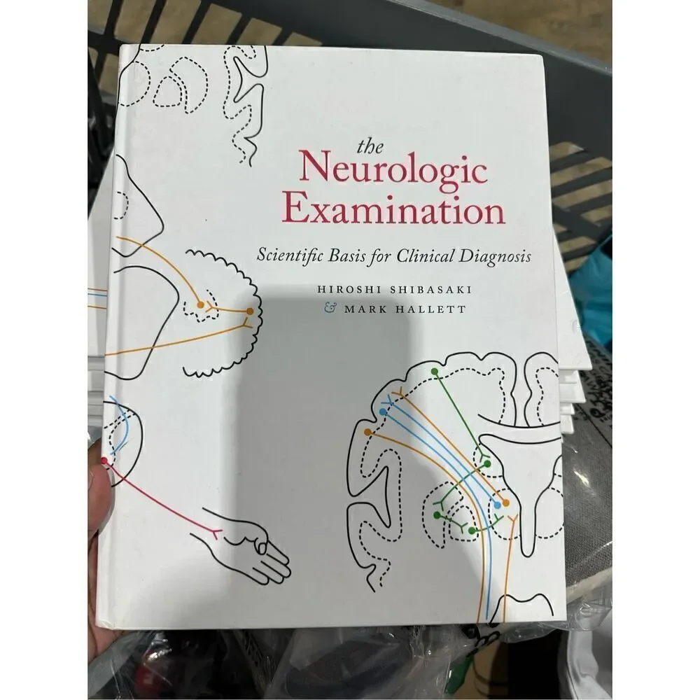 The Neurologic Examination: Scientific Basis for Clinical Diagnosis 1st Edition